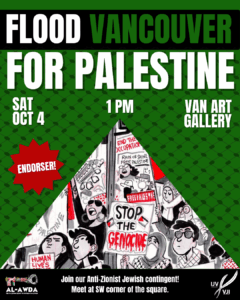 A poster for the flood Vancouver for Palestine rally on Saturday October 4 at 1pm at the Vancouver Art Gallery. Lists IJV Vancouver as an endorser of the event.
