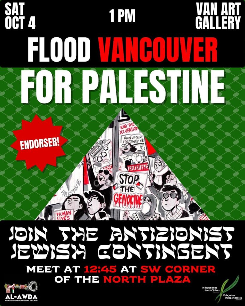 Poster for Flood Vancouver for Palestine rally taking place on Saturday October 4 at 1pm at the Vancouver Art Gallery. Also includes text that says "Join the antizionist Jewish contingnent. Meet at 1245 at the SW corner of the north plaza.